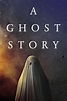 A Ghost Story (2017) - Posters — The Movie Database (TMDB)