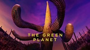 The Green Planet - PBS Series - Where To Watch