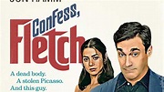 Confess, Fletch (2022) - TrailerAddict