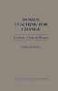 Women Teaching for Change: Gender, Class and Power (Critical Studies in ...