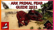 ARK PRIMAL FEAR GUIDE 2021 - YouTube