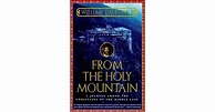 From the Holy Mountain: A Journey Among the Christians of the Middle ...