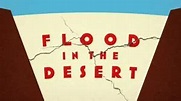 Flood in the Desert / Episodes / AvaxHome