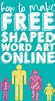 How to Make Free Word Art Online in Fun Shapes - The Love Nerds