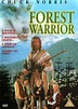 Forest Warrior - Film (1996) - SensCritique