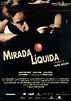 Mirada líquida (1996) - FilmAffinity