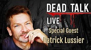 Patrick Lussier is our Special Guest - YouTube