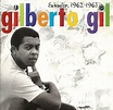 Gilberto Gil | 63 álbumes de la Discografia en LETRAS.COM
