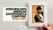 Interview with American Saxophone Great Greg Osby (2020)