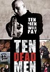 Ten Dead Men - película: Ver online completas en español
