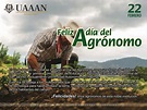 22 de Febrero: Día del Agrónomo | Universidad Autonoma Agraria Antonio ...