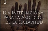 Día Internacional para la Abolición de la Esclavitud – Argentina Municipal