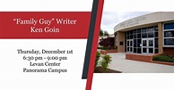 "Family Guy" Writer Ken Goin, Bakersfield College, December 1 2022 ...
