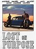 Lost on Purpose (2012) - Rotten Tomatoes
