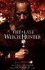 The Last Witch Hunter - L'ultimo cacciatore di streghe: nuovo trailer e ...