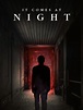 Prime Video: It comes at night