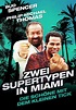 Zwei Supertypen in Miami: Die Schöne mit dem kleinen Tick: 1 - Movies ...