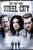 ‎Steel City (2006) directed by Brian Jun • Reviews, film + cast ...