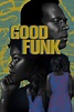 'Good Funk' Official Trailer: A Polyrhythm About Shadows & Kindness ...