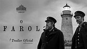 O Farol | Filme com Willem Dafoe e Robert Pattinson ganha novo trailer