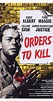 Orders to Kill (1958) - Orders to Kill (1958) - User Reviews - IMDb