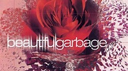 Garbage 01. Shut Your Mouth (Beautiful Garbage) (With images) | My ...