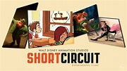 SHORT CIRCUIT launches on #DisneyPlus with 14 fantastic shorts ...