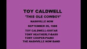 Toy Caldwell - 'This Ole Cowboy' on Nashville Now in 1988 | Toy ...