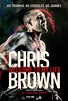 Chris Brown: Welcome to My Life (2017) Poster #1 - Trailer Addict