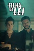 Filha da Lei (TV Series 2017) - IMDb
