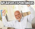Meme Personalizado - APLAUSOS ESPONTÁNEOS - 31718432