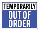 Out Of Order Signs - 25 FREE Printable Signs - PrintaBulk