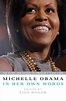 Michelle Obama in her Own Words by Michelle Obama, Paperback | Barnes ...