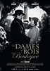 Fiche film : Les Dames du Bois de Boulogne | Fiches Films | DigitalCiné