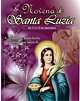 Novena De Santa Luzia Para Os Olhos - Sobre os Olhos