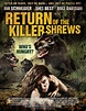 RETURN OF THE KILLER SHREWS (2012) reviews and overview - MOVIES and MANIA