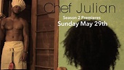 CHEF JULIAN | Season 2 Premieres 5/29 - YouTube