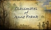 Classmates of Anne Frank (2008)