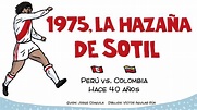 Perú vs. Colombia: La hazaña de Hugo Sotil en 1975 en un cómic ...