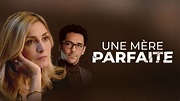 Une mère parfaite en streaming direct et replay sur CANAL+ | myCANAL