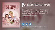 Regarder le film Matchmaker Mary en streaming complet VOSTFR, VF, VO ...