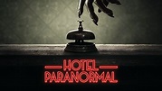 Hotel Paranormal | Travel Channel