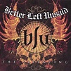 BETTER LEFT UNSAID - The Silencing - Metal Express Radio