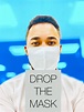 Drop The Mask - Inspiration - DJINHSPIRED