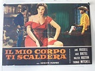 "IL MIO CORPO TI SCALDERA" MOVIE POSTER - "THE OUTLAW" MOVIE POSTER