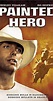 Painted Hero (1997) - IMDb