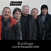 Karthago - Live at Rockpalast (Live Bonn 2004) (2021) / AvaxHome
