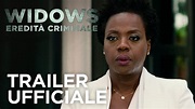 Widows - Eredità Criminale | Trailer Ufficiale HD | 20th Century Fox ...