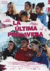 La Ultima Primavera (SFF) -Trailer, reviews & meer - Pathé