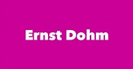 Ernst Dohm - Spouse, Children, Birthday & More
